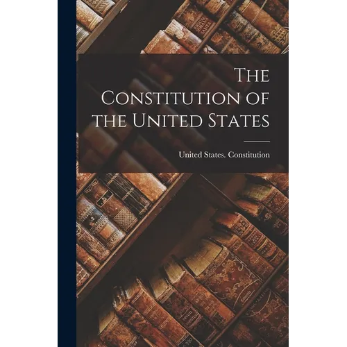 The Constitution of the United States - Paperback