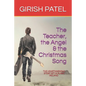 The Teacher, the Angel and the Christmas Song - Paperback