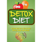 Detox Diet: Eating Well For A Life Of Pure Energy, Shape And Health. - Paperback