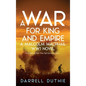 A War for King and Empire: A Malcolm MacPhail WW1 novel - Hardcover