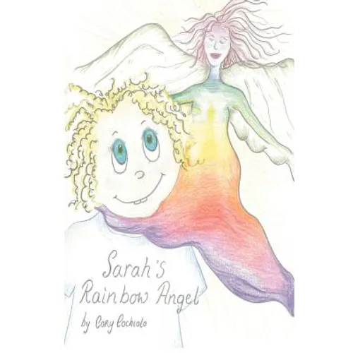 Sarah's Rainbow Angel - Paperback