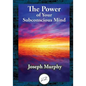 The Power of Your Subconscious Mind - Paperback