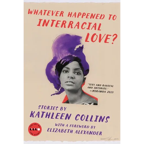 Whatever Happened to Interracial Love?: Stories - Paperback