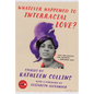 Whatever Happened to Interracial Love?: Stories - Paperback