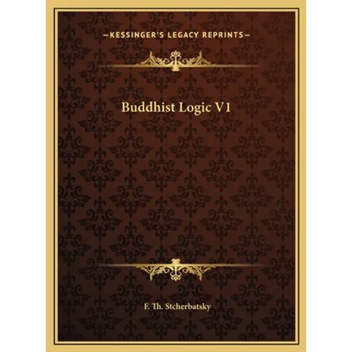 Buddhist Logic V1 - Hardcover