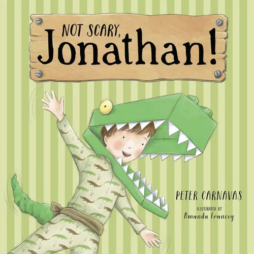 Not Scary, Jonathan! - Hardcover