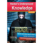 Hackers Underground Knowledge: Quick and easy way to learn secret hacker techniques - Paperback