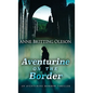Aventurine on the Border - Hardcover