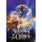 Shadows of the Crown - Hardcover