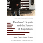 Deaths of Despair and the Future of Capitalism - Paperback