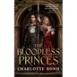 The Bloodless Princes - Hardcover