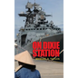 On Dixie Station - Hardcover