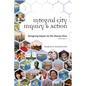 Integral City Inquiry and Action: Designing Impact for the Human Hive - Paperback