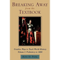 Breaking Away from the Textbook: Creative Ways to Teach World History - Paperback