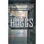 Hoggs I: Prison Journals - Hardcover