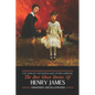 The Turn of the Screw and Other Horrors: The Best Ghost Stories of Henry James: Annotated and Illustrated - Paperback
