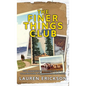 The Finer Things Club: The Summertime Chronicles of a Yellowstone Housekeeping Employee - Hardcover