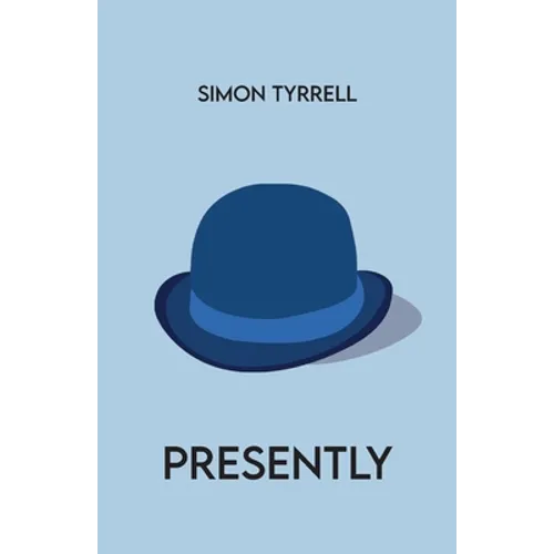 Presently - Paperback
