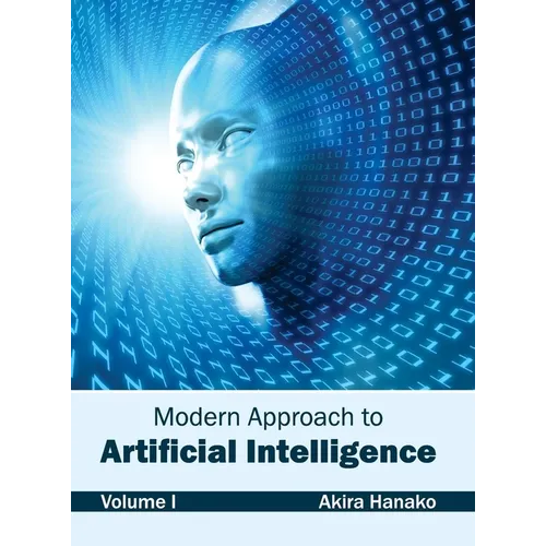 Modern Approach to Artificial Intelligence: Volume I - Hardcover