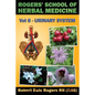 Rogers' School of Herbal Medicine Volume Six: Urinary System - Paperback