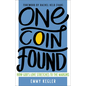 One Coin Found: How God's Love Stretches to the Margins - Paperback