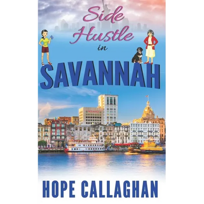 Side Hustle in Savannah: A Made in Savannah Cozy Mystery Novel - Paperback