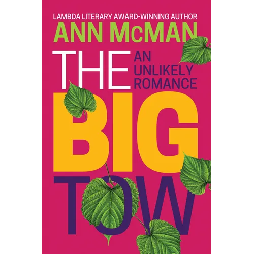 The Big Tow: An Unlikely Romance: An Unlikely Romance - Paperback