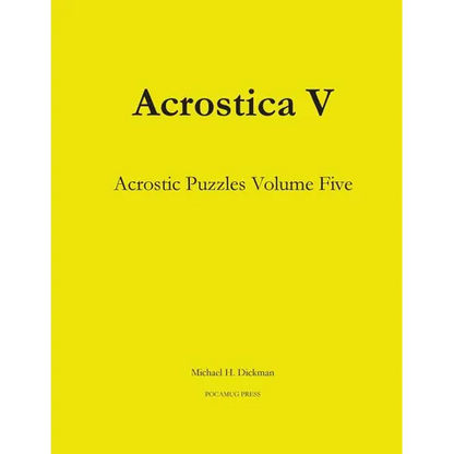 Acrostica V: Acrostic Puzzles Volume Five - Paperback