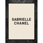 Gabrielle Chanel: 60 Years of Fashion - Hardcover