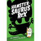 Hamstersaurus Rex - Hardcover