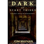Dark and Scary Things: A Sensitive's Guide to the Paranormal World - Paperback