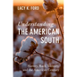 Understanding the American South - Paperback