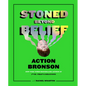 Stoned Beyond Belief - Hardcover