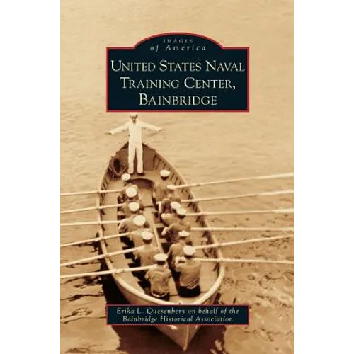 United States Naval Training Center, Bainbridge - Hardcover
