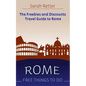 Rome: Free Things To Do: The freebies and discounts travel guide to Rome - Paperback