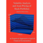 Volatility Analysis and Asset Pricing of Stock Portfolios: an Empirical Approach in Applied Financial Econometrics - Paperback