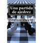 Una partida de ajedrez - Paperback