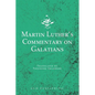 Martin Luther's Commentary on Galatians - Paperback