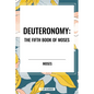 Deuteronomy: The Fifth Book of Moses - Hardcover