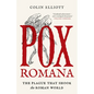 Pox Romana: The Plague That Shook the Roman World - Paperback