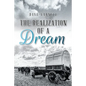 The Realization of a Dream - Paperback