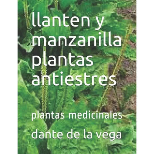 llanten y manzanilla plantas antiestres: plantas medicinales - Paperback