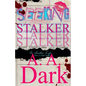 Seeking Stalker: The A. A. Dark Version - Paperback