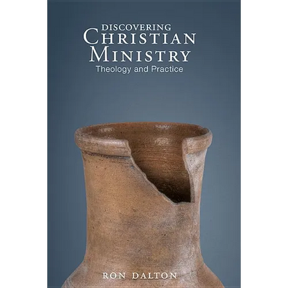 Discovering Christian Ministry: Theology and Practice - Paperback