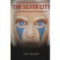 The Silver City - Paperback