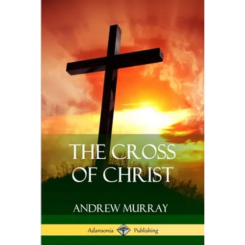 The Cross of Christ - Paperback