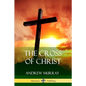 The Cross of Christ - Paperback