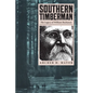 Southern Timberman: The Legacy of William Buchanan - Paperback