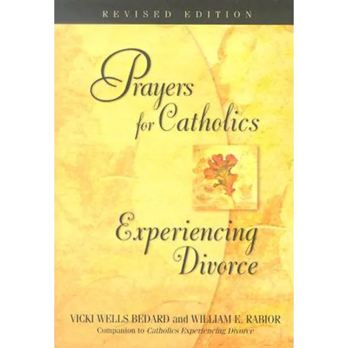 Prayers for Catholics Experiencing Divorce - Paperback