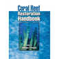 Coral Reef Restoration Handbook - Paperback